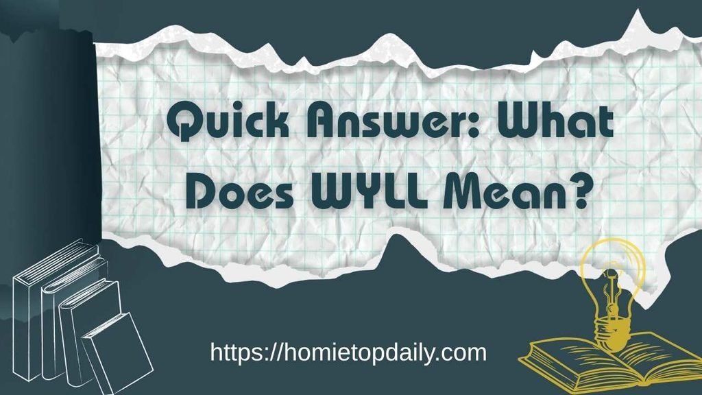WYLL Meaning